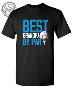 Best Grandpa By Par T-Shirts 