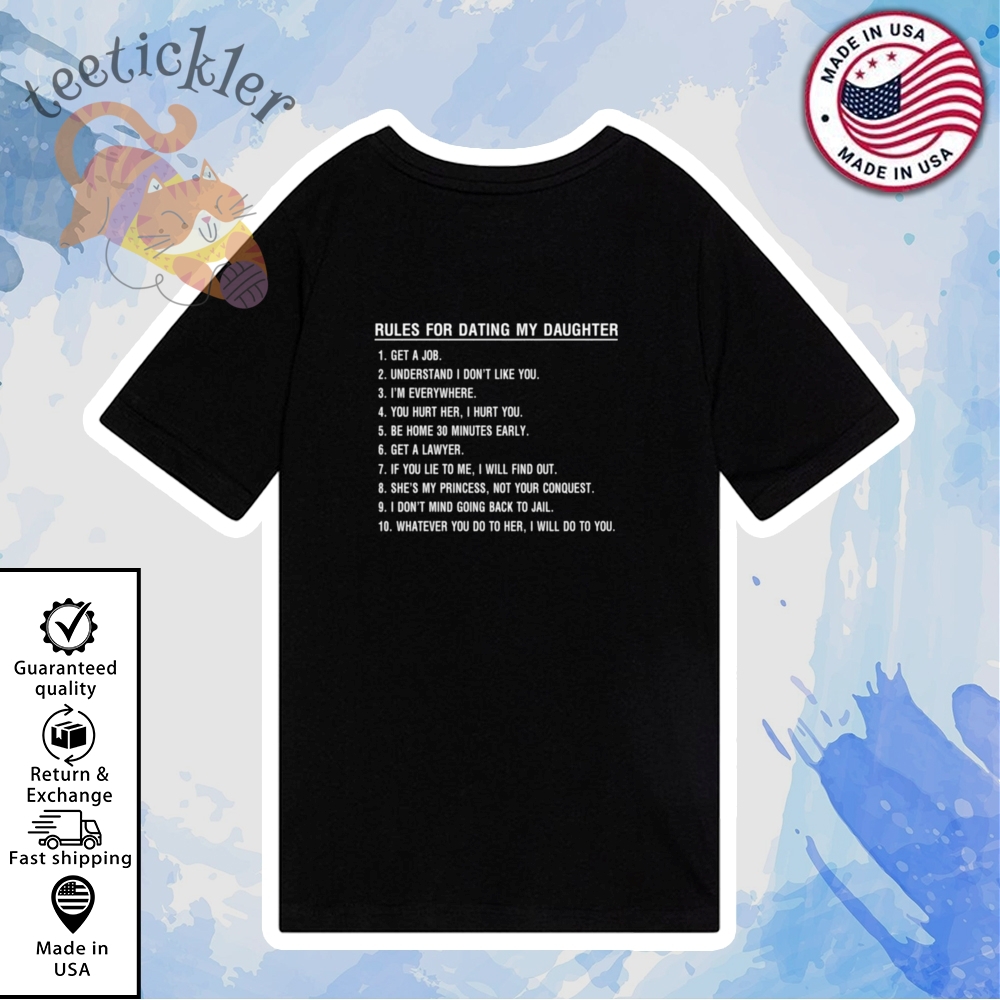 10 Rules For Dating My Daughter Shirt 6 10 Rules For Dating My Daughter Shirt