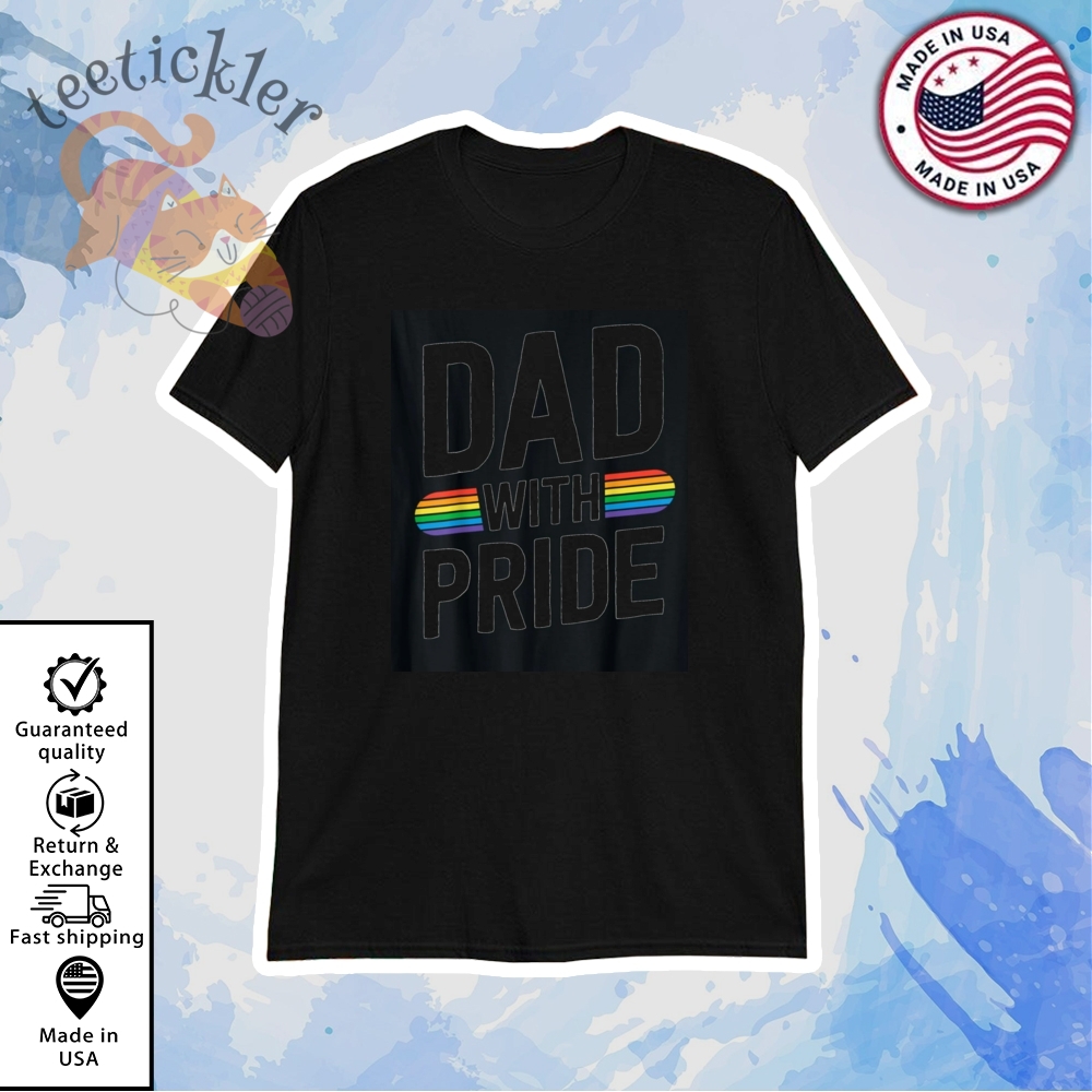 Dad With Pride Proud Father Gay Pride Shirt