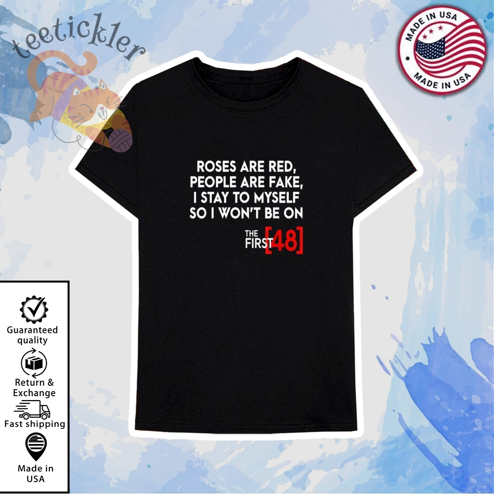 Rose Are Red People Are Fake Shirt 6 Rose Are Red People Are Fake Shirt