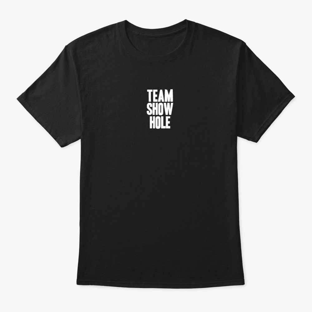 TEAM SHOW HOLE t-shirt