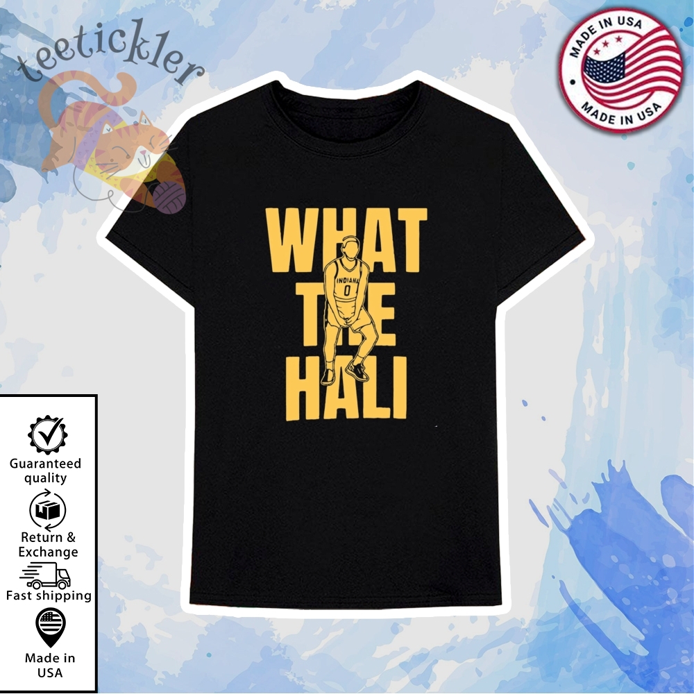 What The Haliburton T Shirt What The Hali Tyrese Haliburton Shirt Indiana Basketball Champs 2025 Tee 6 What The Haliburton T Shirt What The Hali Tyrese Haliburton Shirt Indiana Basketball Champs 2025 Tee