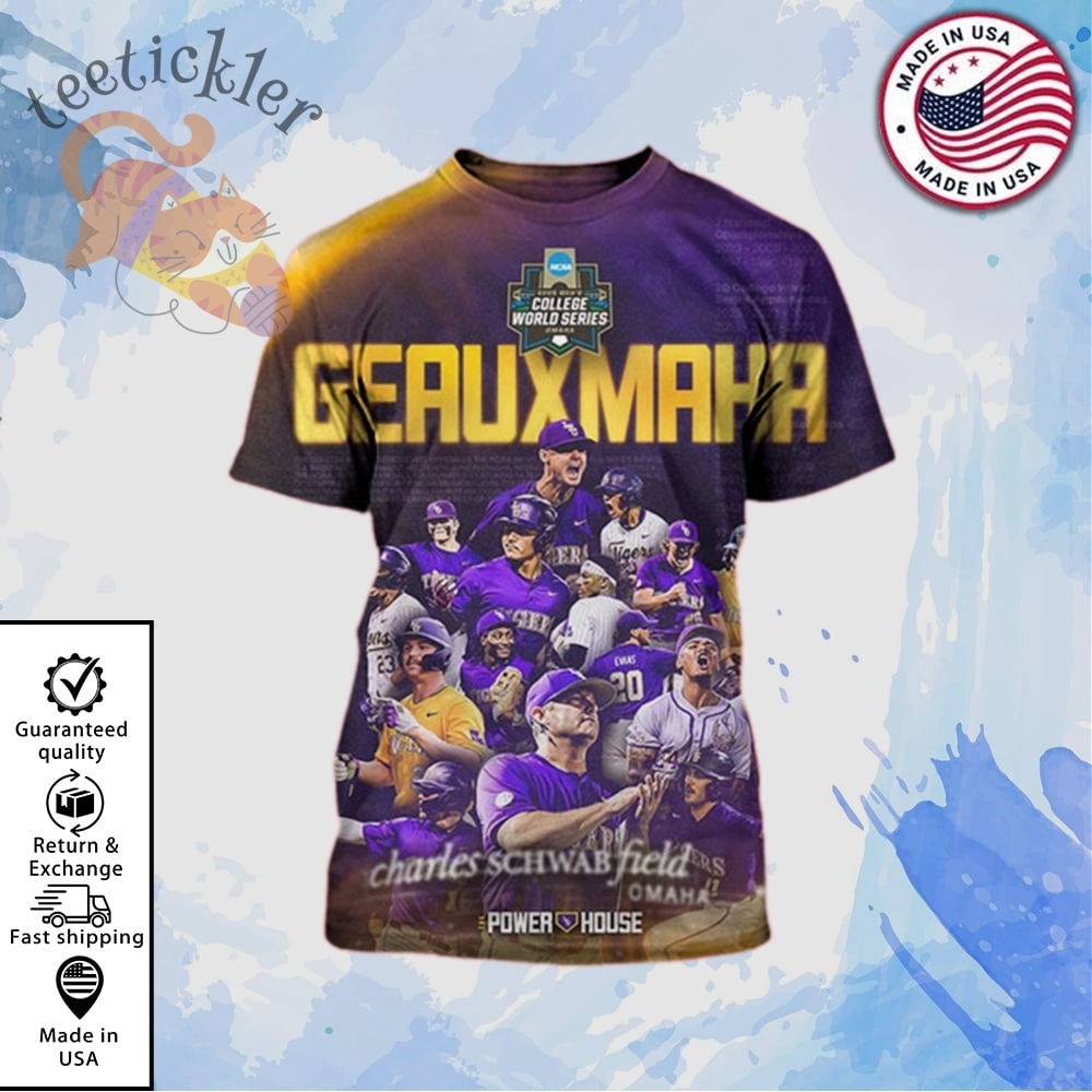 Lsu Tigers 2025 College World Series Omaha Geauxmaha Shirt