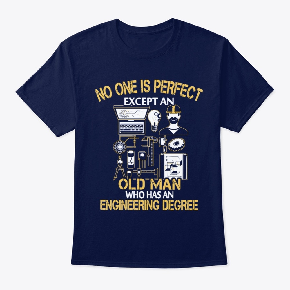 Perfect Engineer Old Man - Shirt