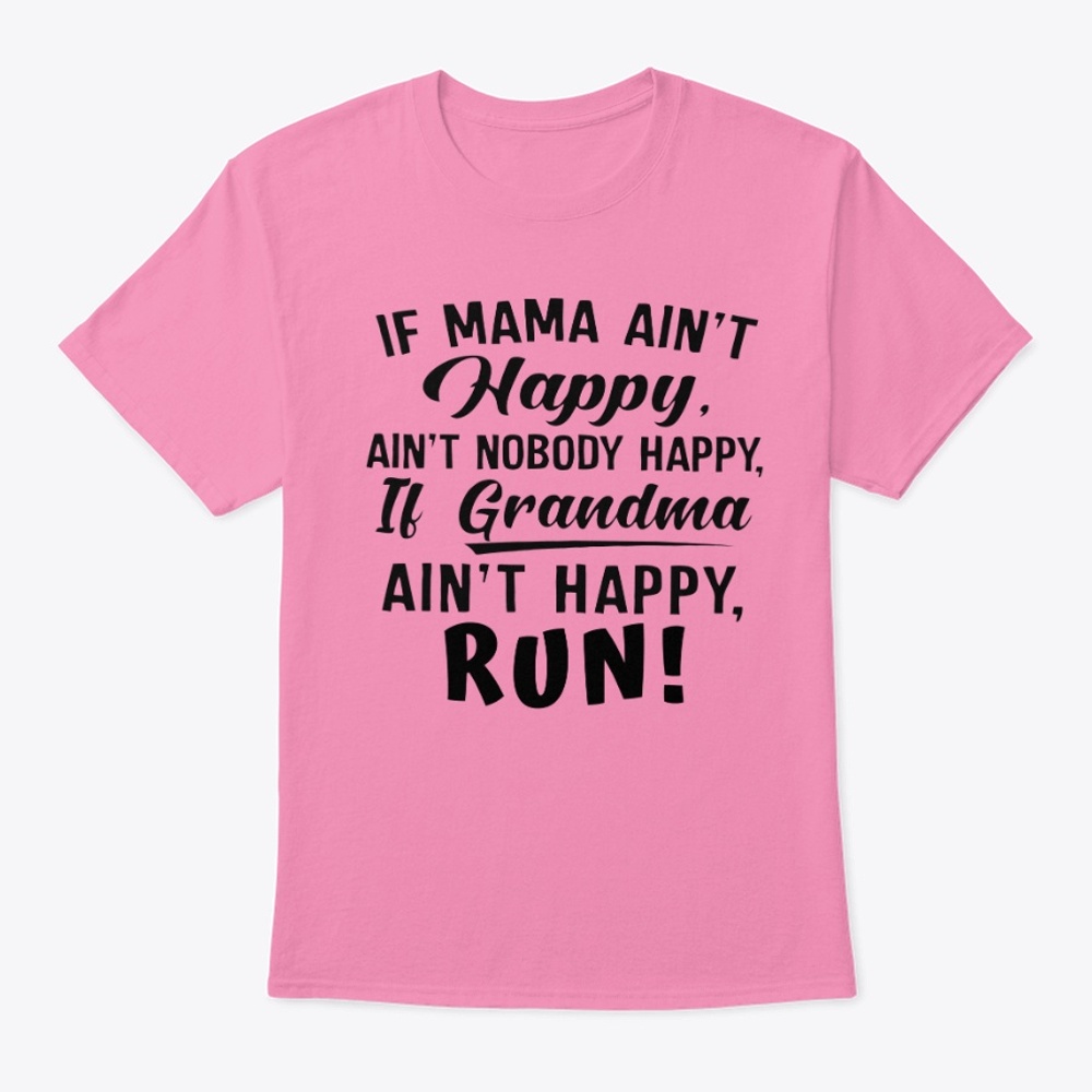 Run. My Grandma ain't Happy