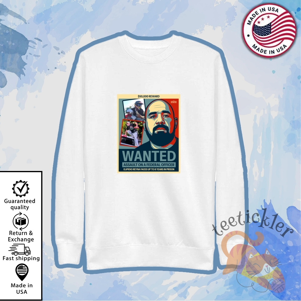 Elpidio Reyna Fbi Wanted 50000 Reward Shirt 5 Elpidio Reyna FBI Wanted 50000 Reward Shirt