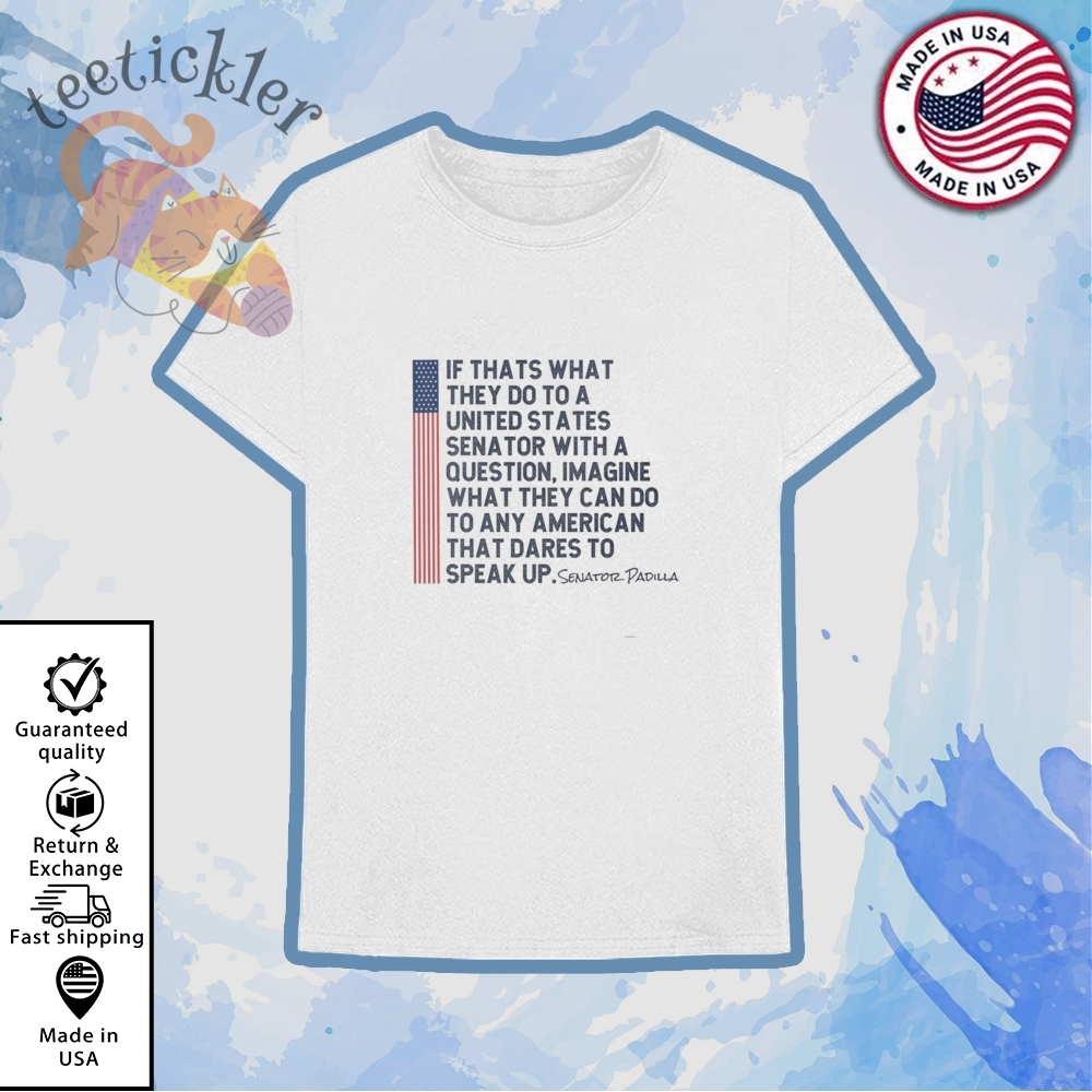 California Immigrant Support Sen Alex Padilla Quote Shirt 6 California Immigrant Support Sen Alex Padilla Quote Shirt