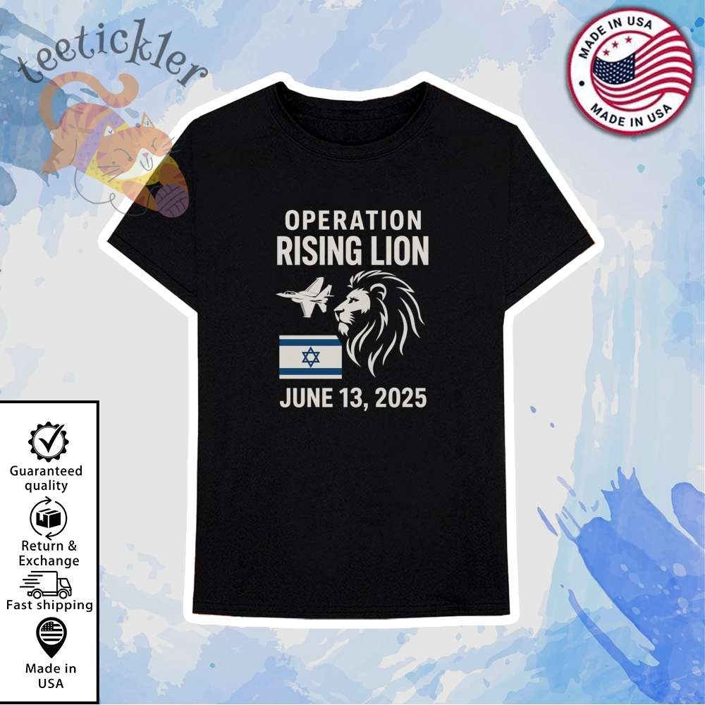 Israel Military Strike To Iran Operation Rising Lion Shirt 6 Israel Military Strike To Iran Operation Rising Lion Shirt
