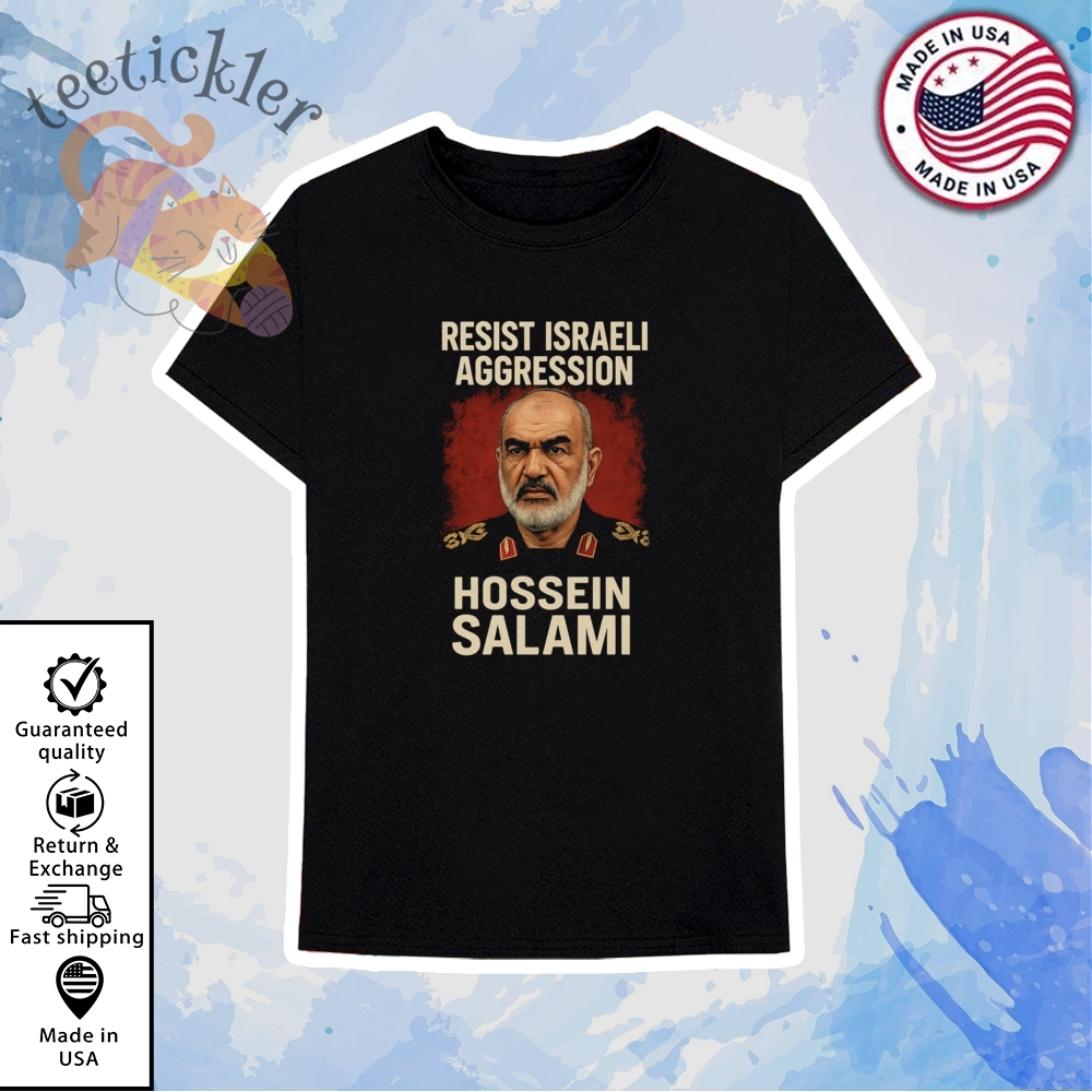 Resist Israeli Aggression Hossein Salami Tribute Shirt Iran Patriotic Memorial Tee 6 Resist Israeli Aggression Hossein Salami Tribute Shirt Iran Patriotic Memorial Tee