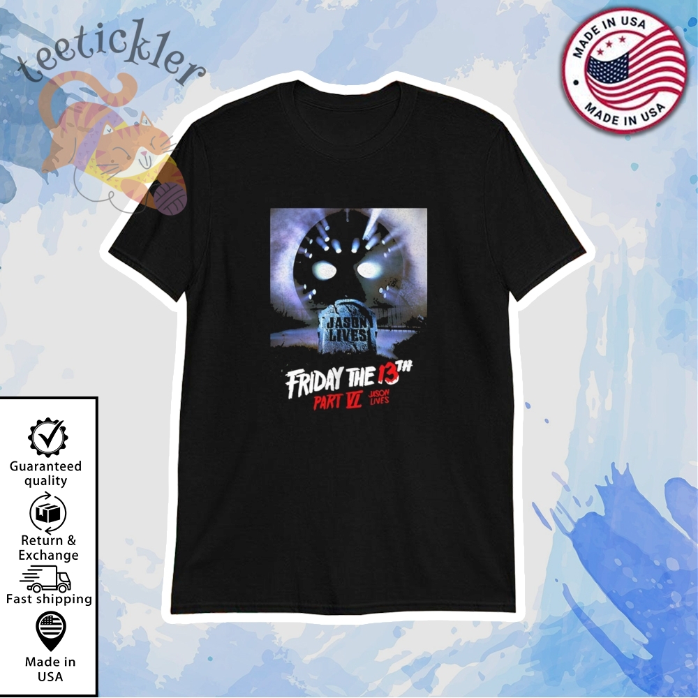 Friday The 13Th Part Vi Jason Lives Shirt