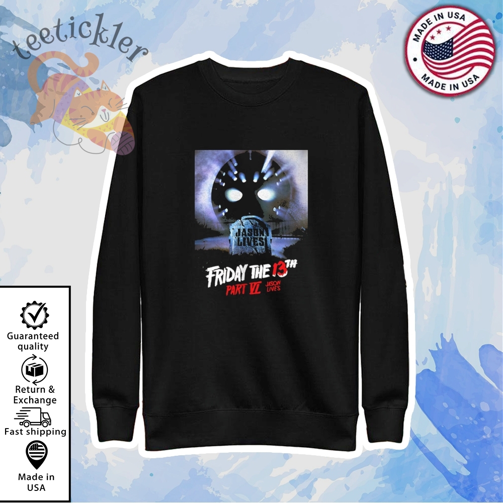 Friday The 13Th Part Vi Jason Lives Shirt 5 Friday The 13th Part VI Jason Lives Shirt