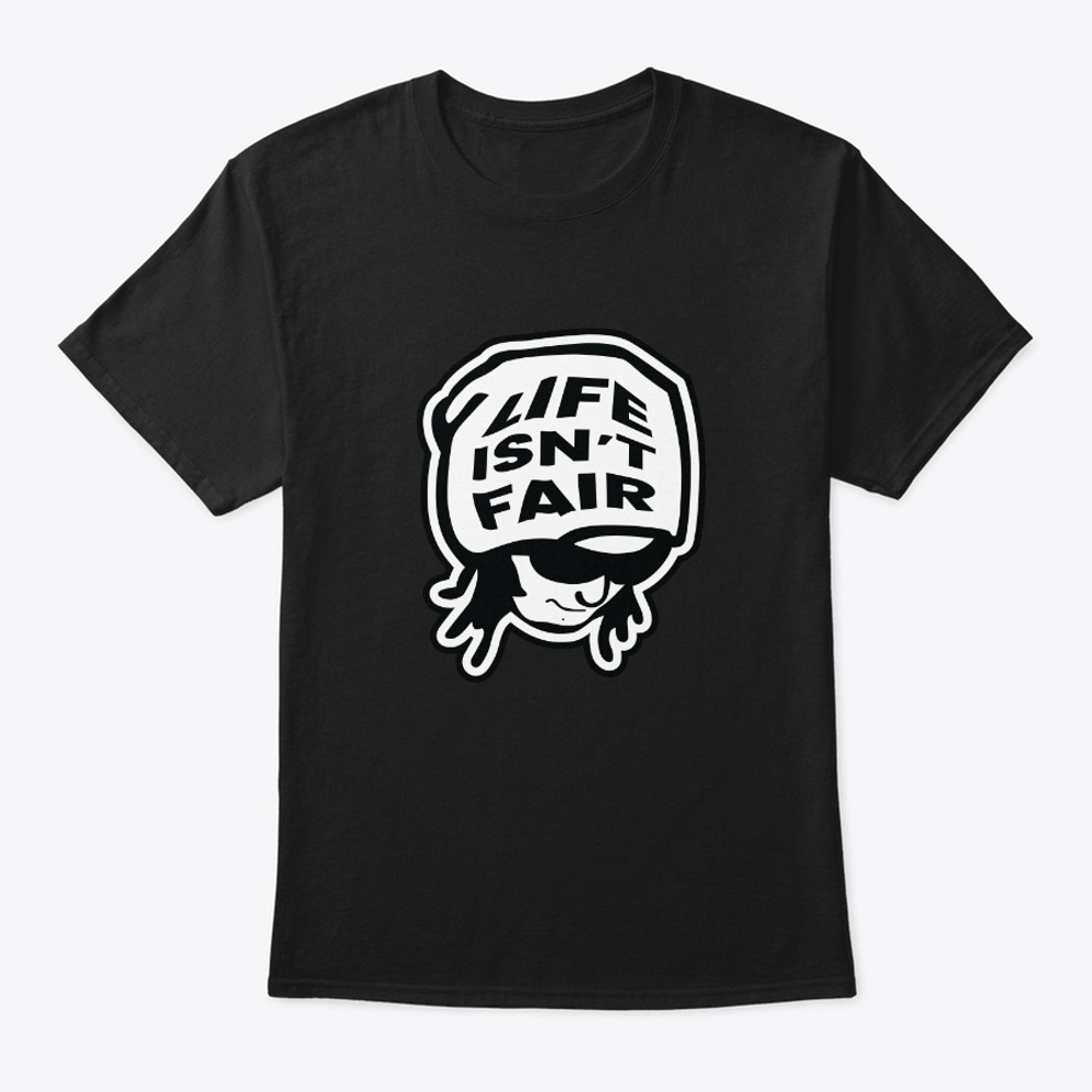 Life Isn't Fair Apparel