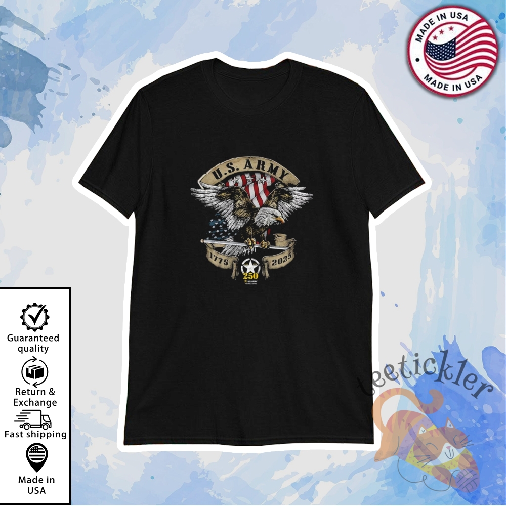 250Th Anniversary United States Army Eagle T Shirt teetickler 1