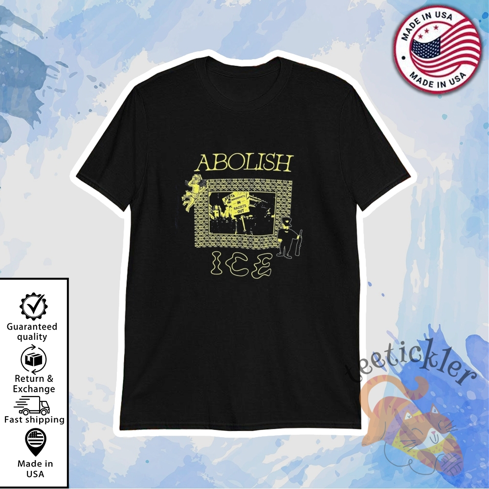 Vintage Abolish Ice T Shirts