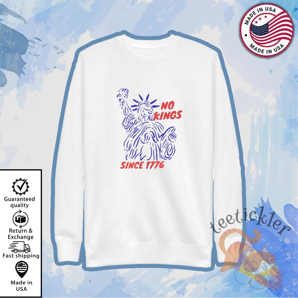 No Kings Since 1776 T Shirt 5 No Kings Since 1776 T Shirt