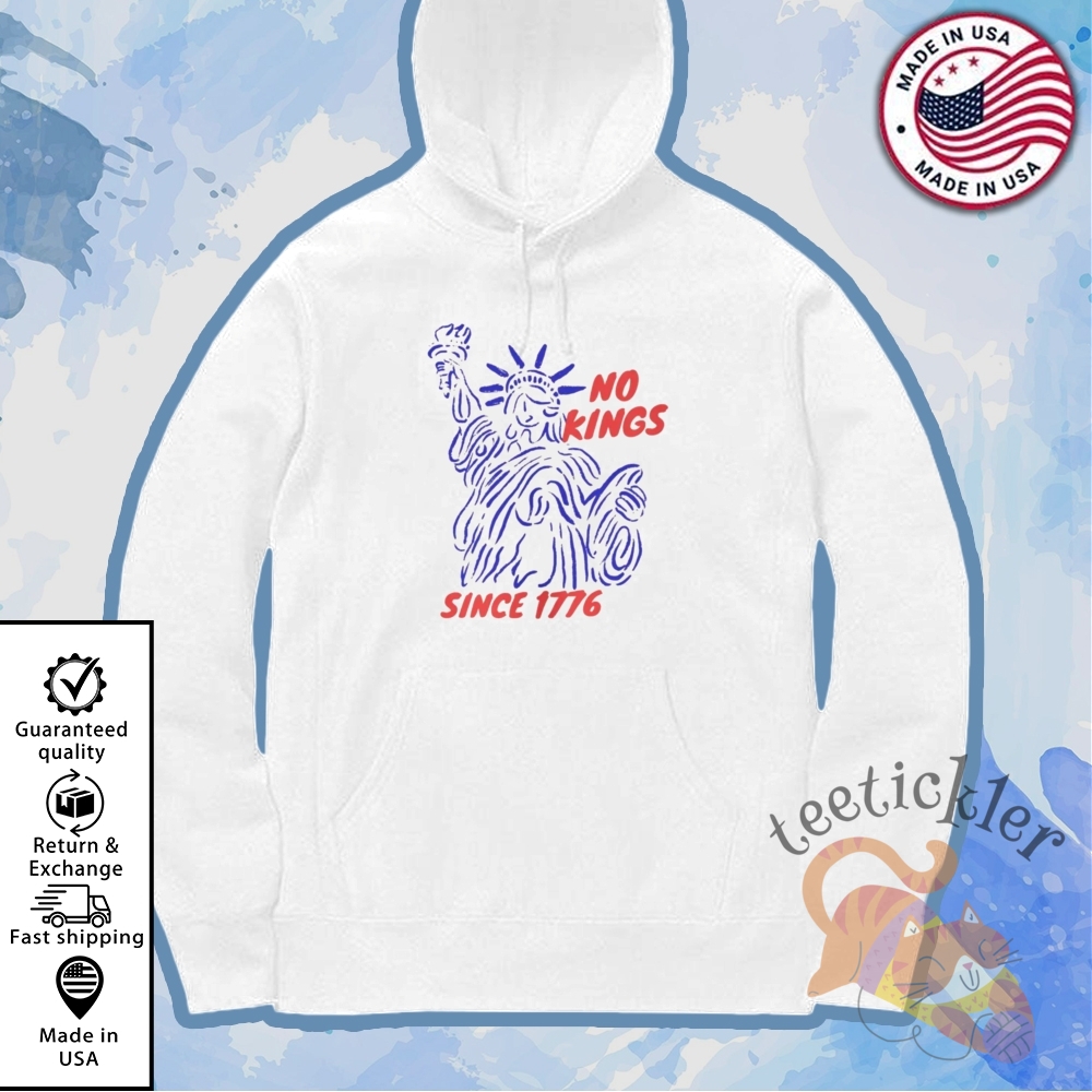 No Kings Since 1776 T Shirt 7 No Kings Since 1776 T Shirt