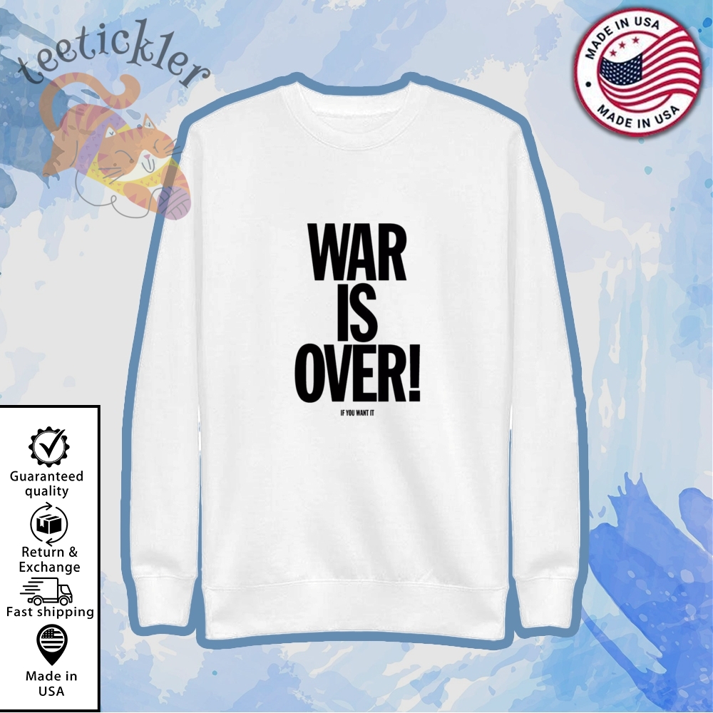 Madonna War Is Over If You Want It Shirt Iconic Peace Message Tee 5 Madonna War Is Over If You Want It Shirt Iconic Peace Message Tee