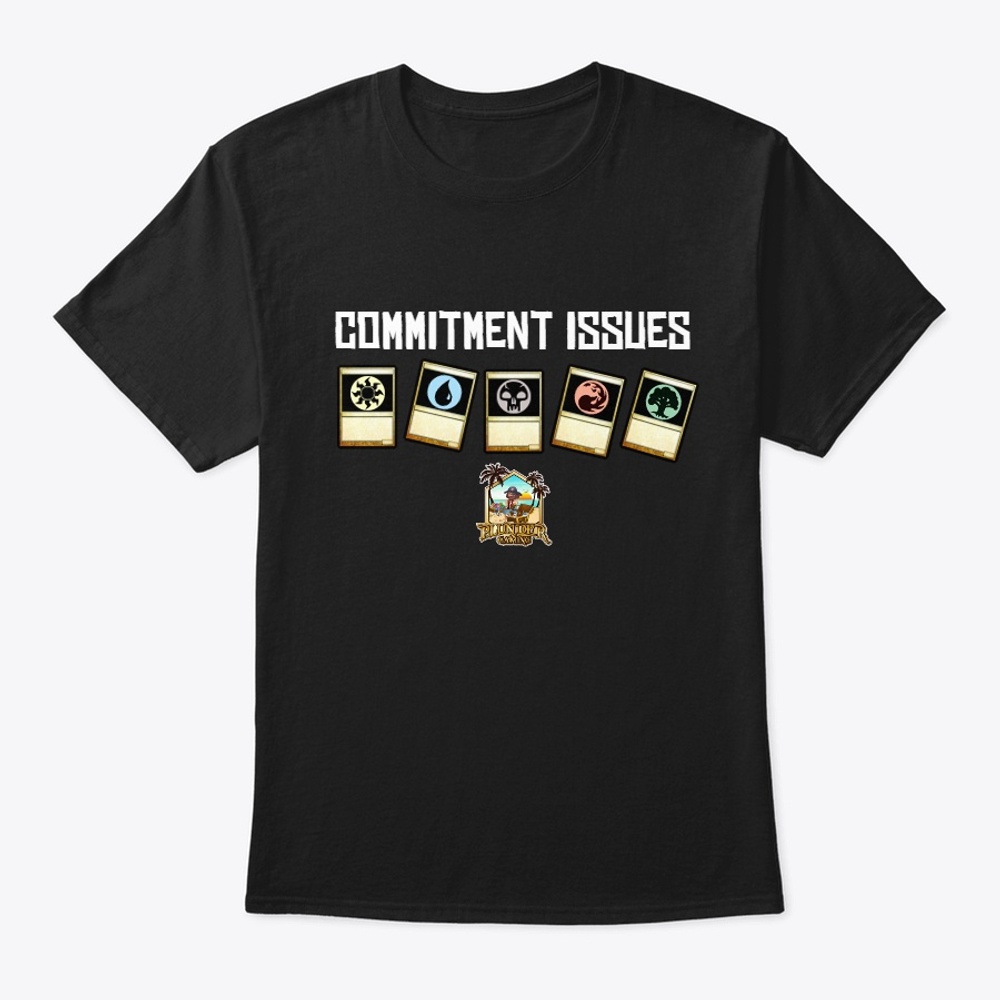 Commitment Issues Shirt