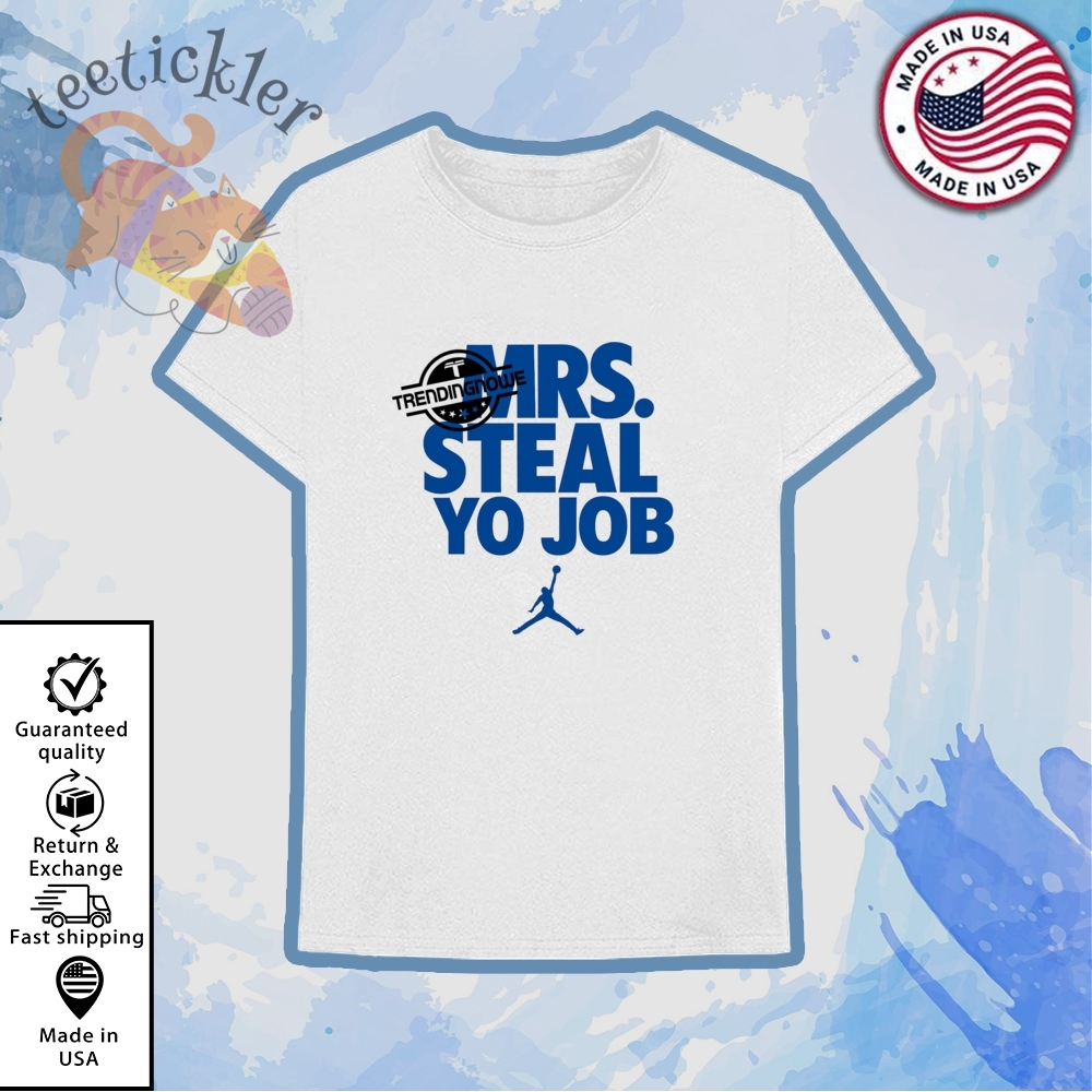 "Iconic Tribute Tees: Celebrate Movies, Sports, and Music in Style" 3 Lexie Hull Mrs. Steal Yo Job Shirt As Worn By Wnba Star