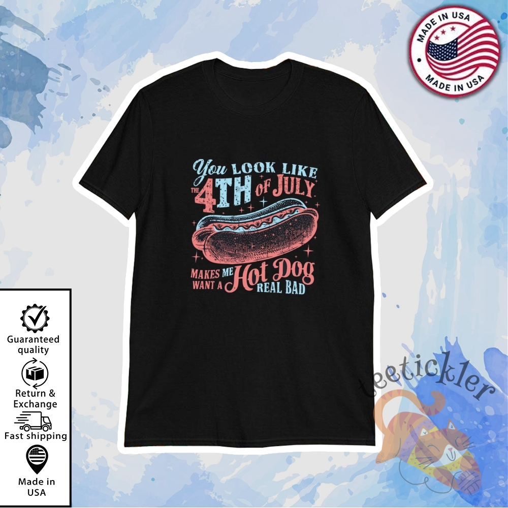 You Look Like The Fourth Of July 2025 Shirt Funny Patriotic Meme Tee