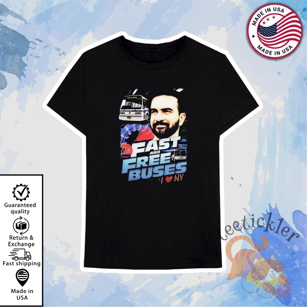 Zohran Mamdani Fast And Free Buses Shirt Progressive Political Tee 6 Zohran Mamdani Fast And Free Buses Shirt Progressive Political Tee