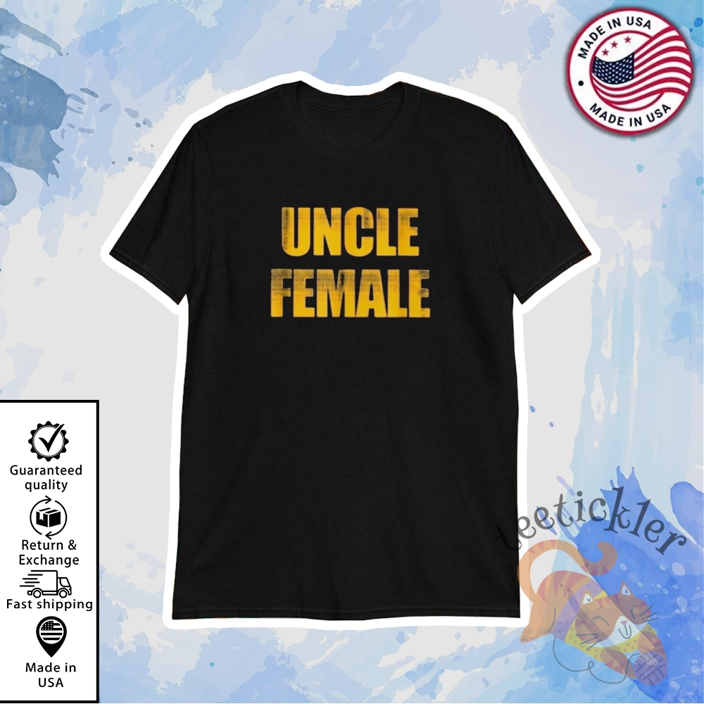 Uncle Female Shirt Bold Gender Humor Graphic Tee