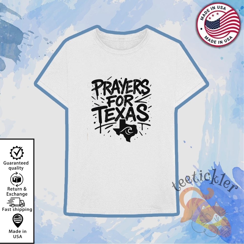 Official Prayers For Texas Shirt Flood Relief And Support Graphic Tee 6 Official Prayers for Texas Shirt Flood Relief and Support Graphic Tee