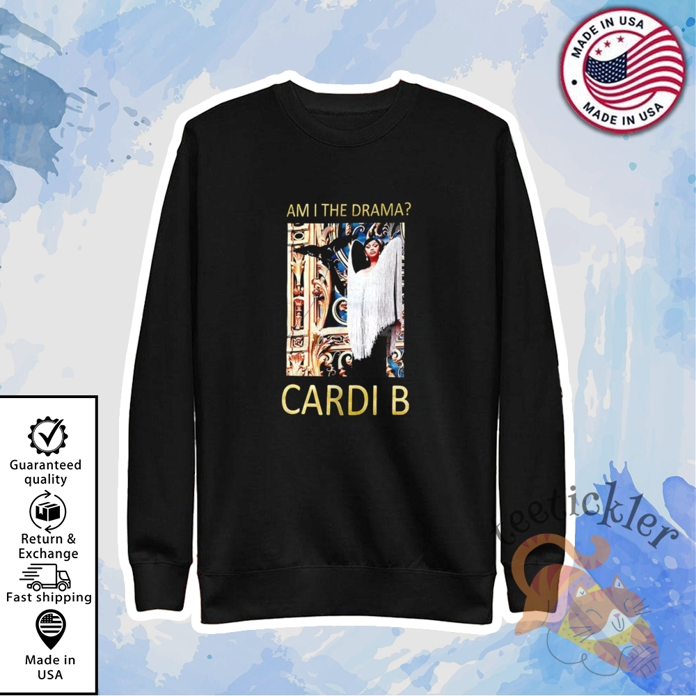 Cardi B Am I The Drama Shirt Viral Pop Culture Meme Graphic Tee 5 Cardi B Am I the Drama Shirt Viral Pop Culture Meme Graphic Tee