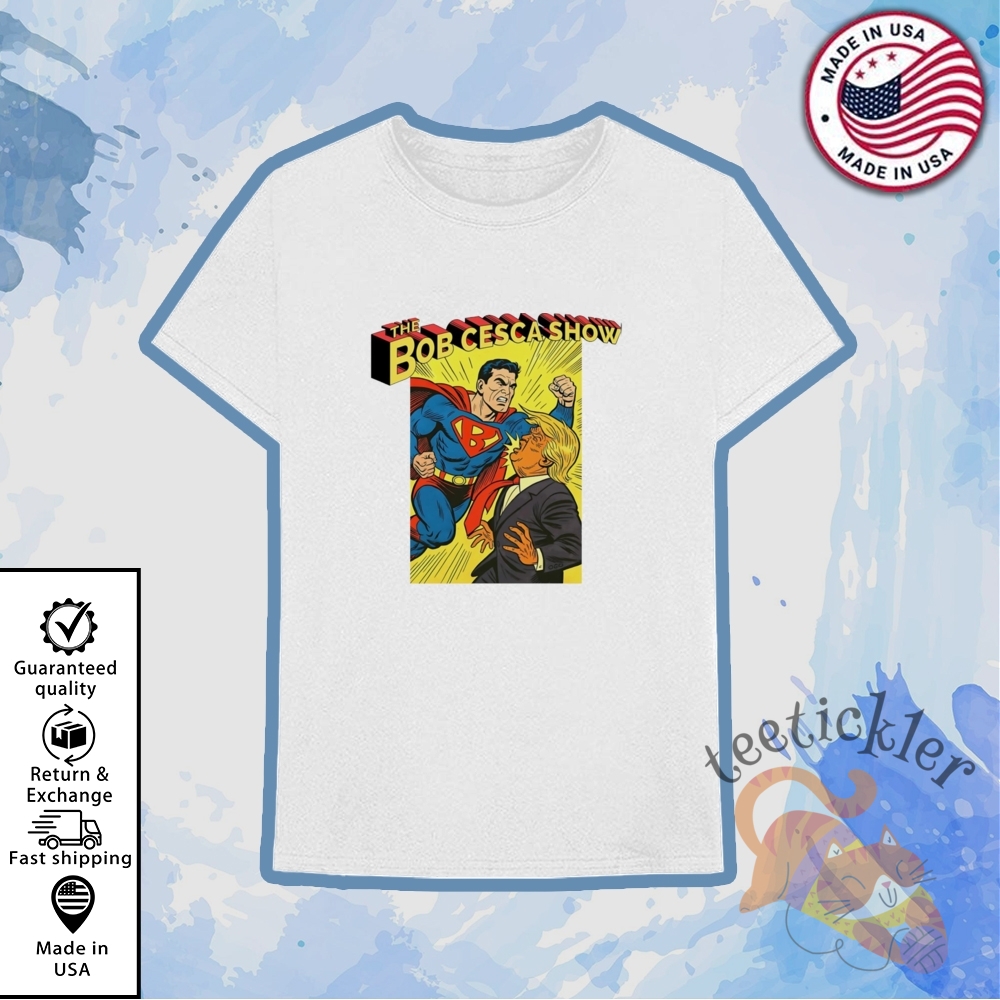 Trump Vs Superhero The Bob Cesca Show Shirt Satirical Political Crossover Tee 6 Trump vs Superhero The Bob Cesca Show Shirt Satirical Political Crossover Tee