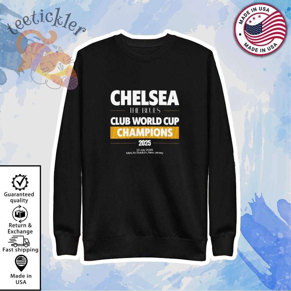 Chelsea Club World Cup Champions 2025 T Shirt 5 Chelsea Club World Cup Champions 2025 T Shirt