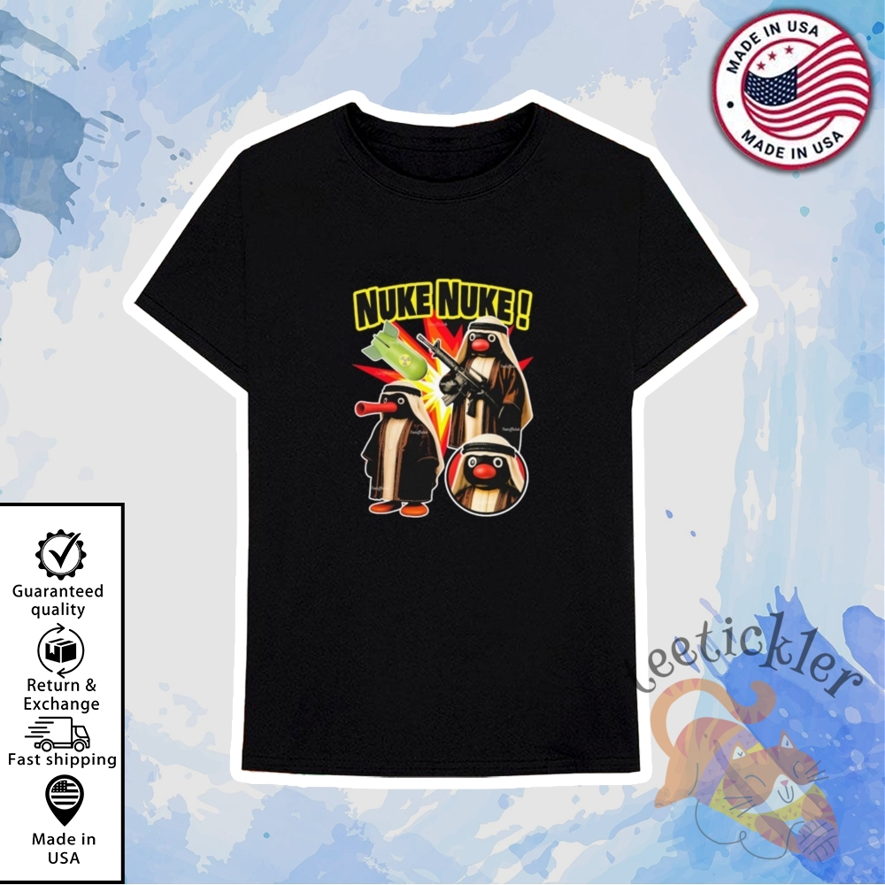 Comrade Pingu Nuke Nuke Shirt 6 Comrade Pingu Nuke Nuke Shirt