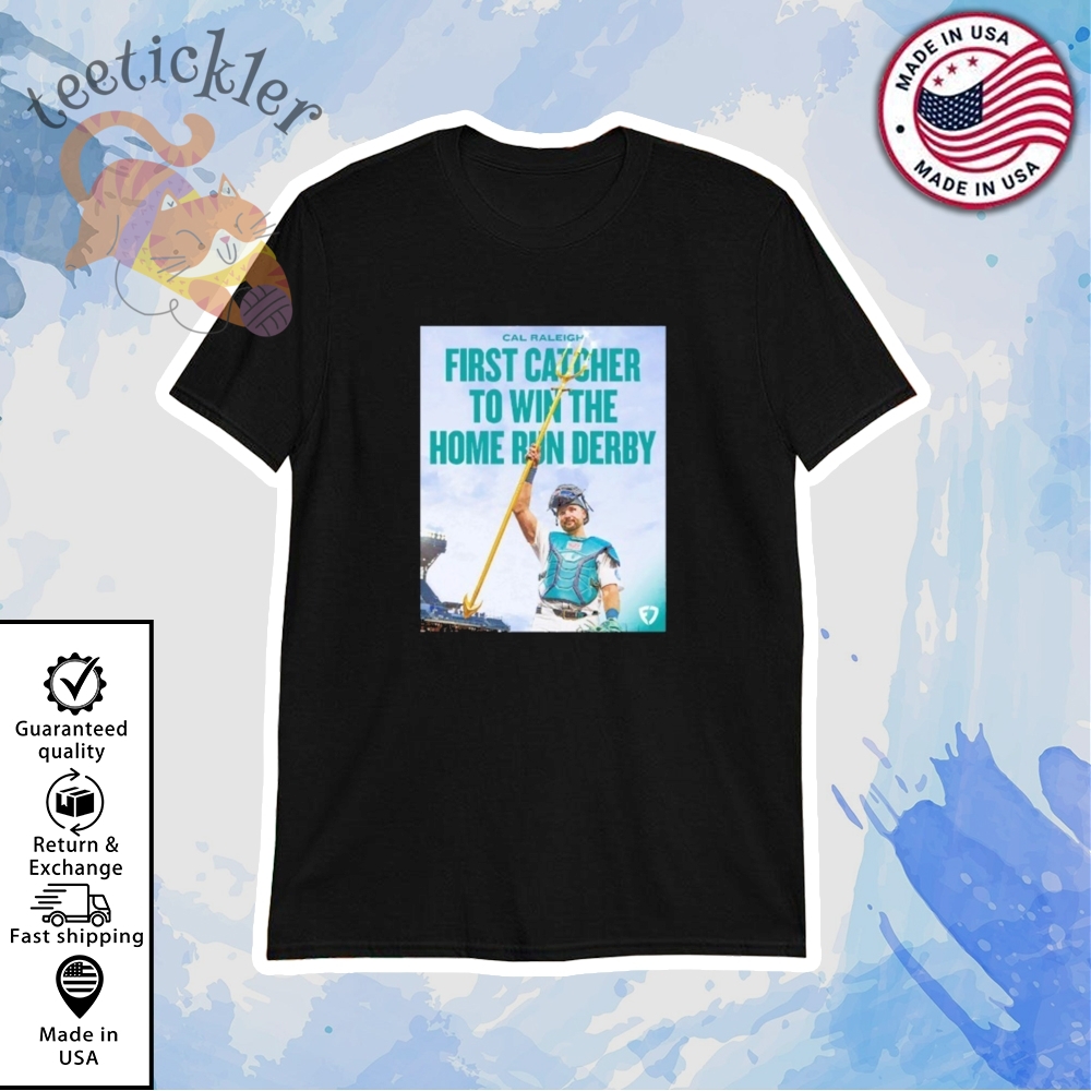 Tridents Up Cal Raleigh First Catcher To Win The Home Run Derby Shirt