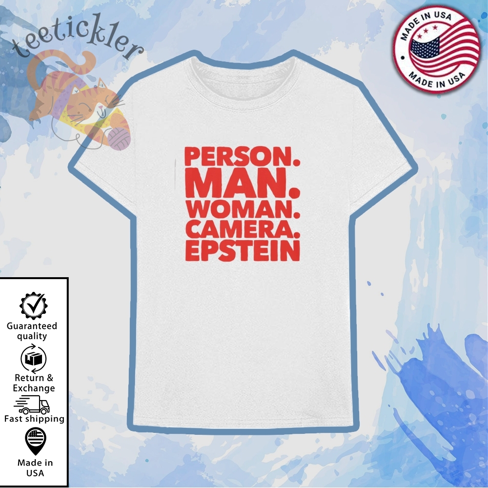 Person Man Woman Camera Epstein Shirt 6 Person Man Woman Camera Epstein Shirt