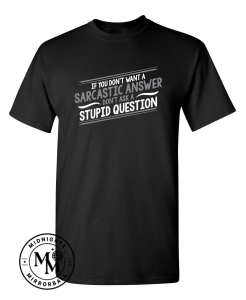 If You Don't Want A Sarcastic Answer, Don't Ask A Stupid Question 3 Thiet ke chua co ten 13