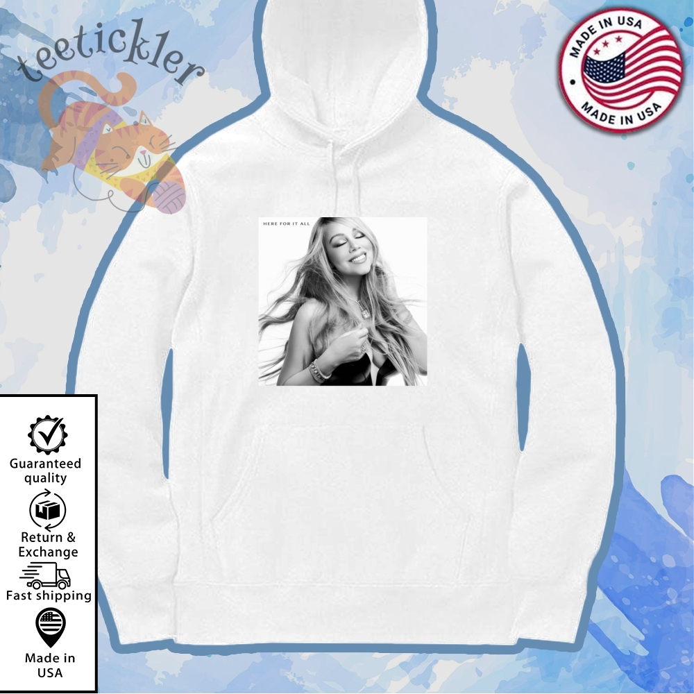 Mariah Carey Here For It All Shirt 7 Mariah Carey Here For It All Shirt
