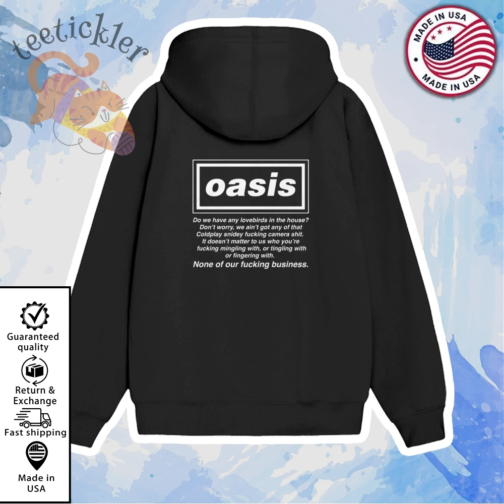 Oasis Do We Have Any Lovebirds In The House Shirt 7 Oasis Do We Have Any Lovebirds In The House Shirt
