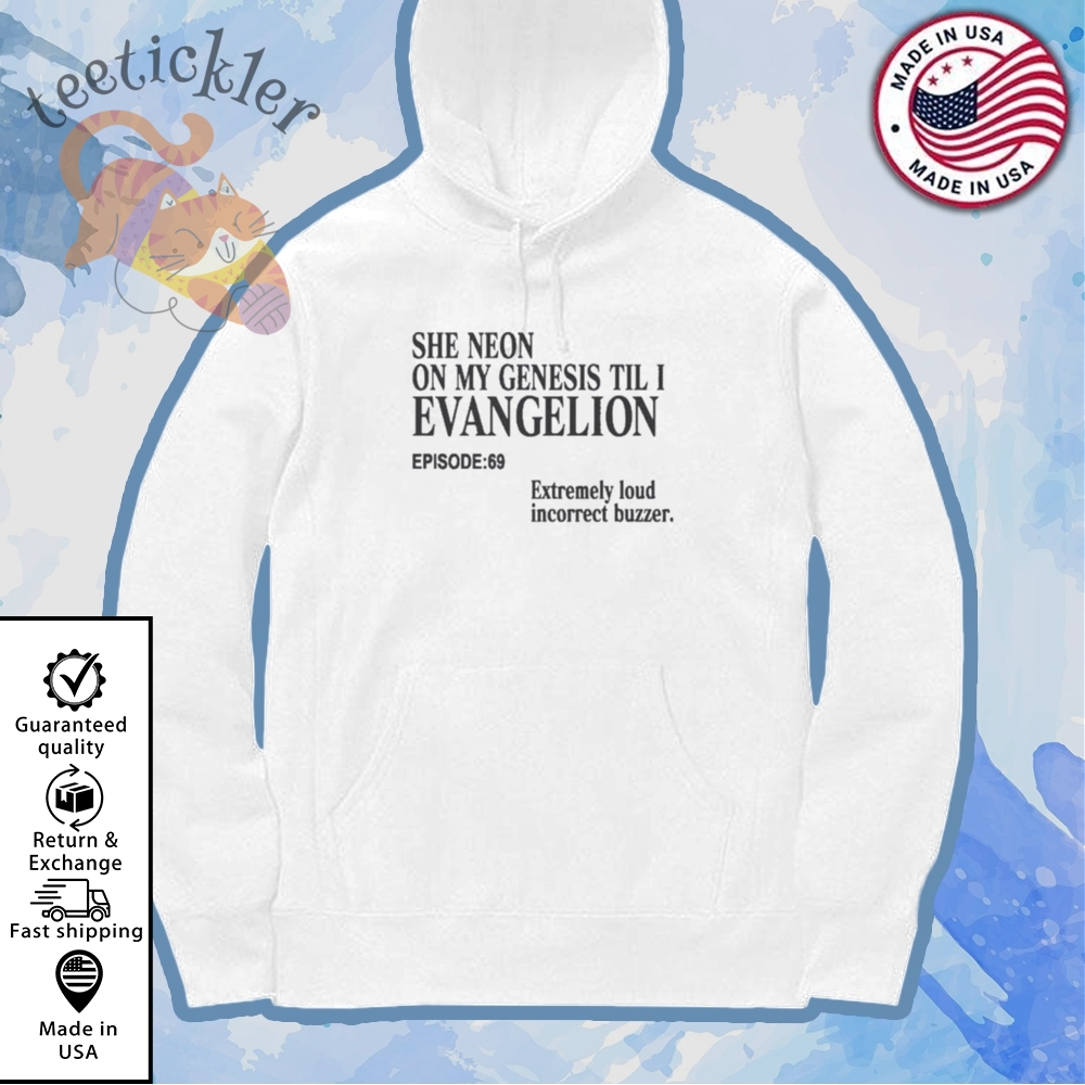 She Neon On My Genesis Til I Evangelion Shirt 7 She Neon On My Genesis Til I Evangelion Shirt