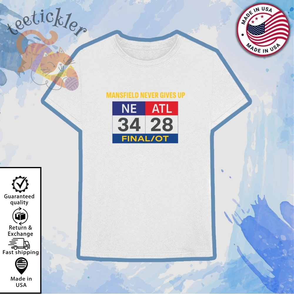 Mansfield Never Gives Up Scoreboard T Shirt