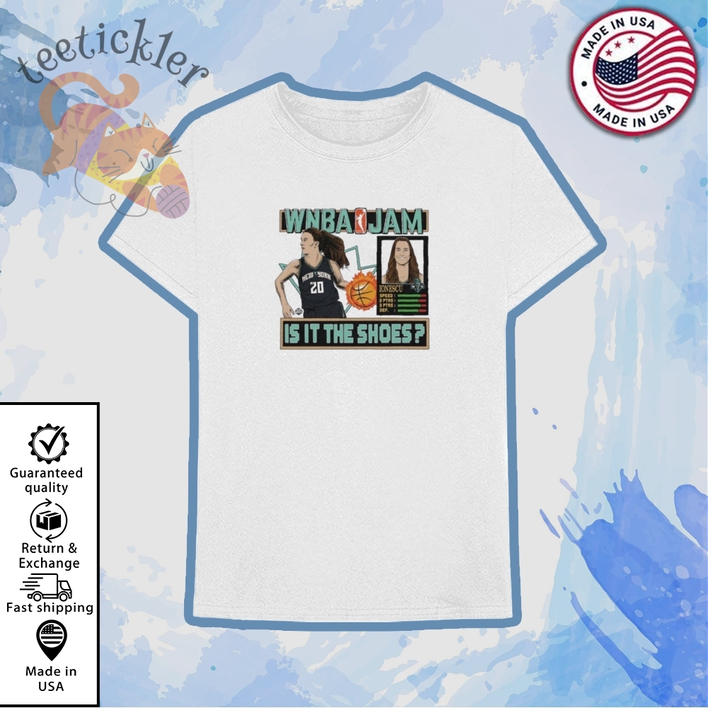 Sabrina Ionescu Is It The Shoes New York Liberty Wnba Jam Shirt teetickler 1