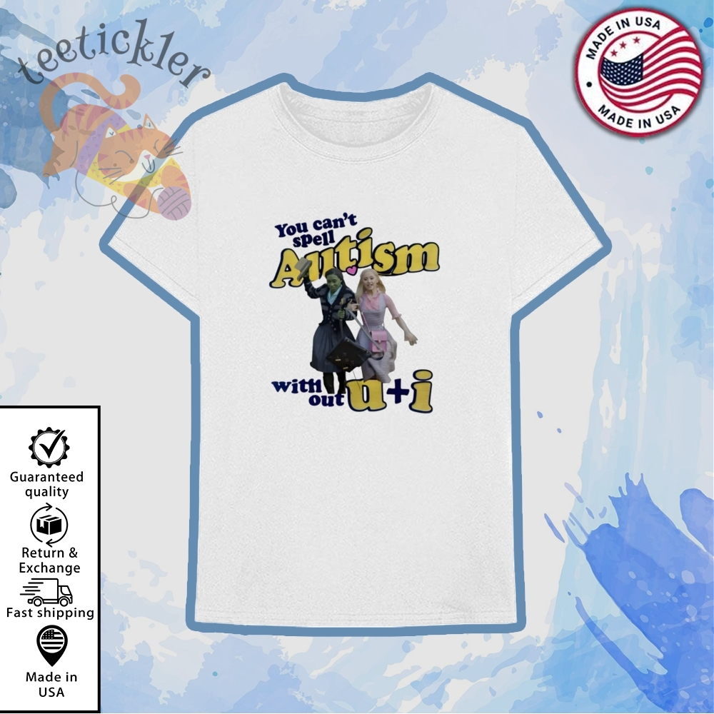 Jade You Cant Spell Autism Without U And I Shirt
