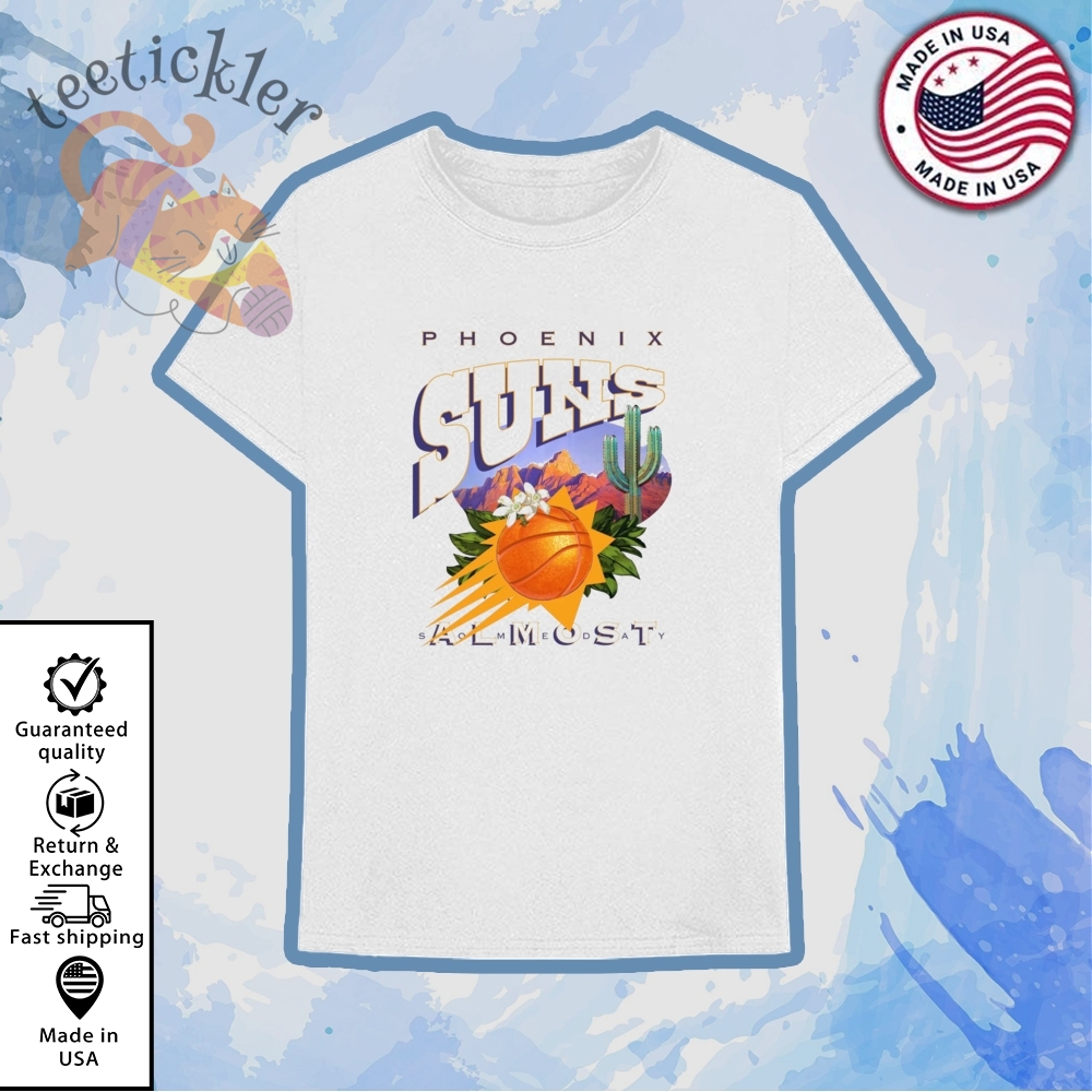 Almost Someday Phoenix Suns Shirt