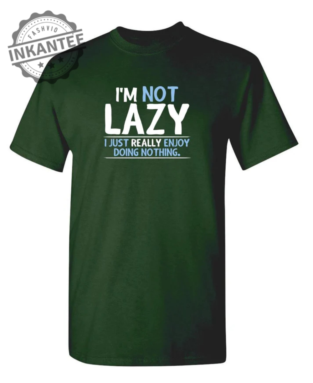 I'm Not Lazy