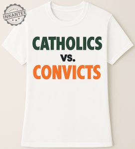 Catholics vs Convicts Shirt – The Iconic Rivalry Tee That Made Fun History 1 Catholics vs Convicts Shirt