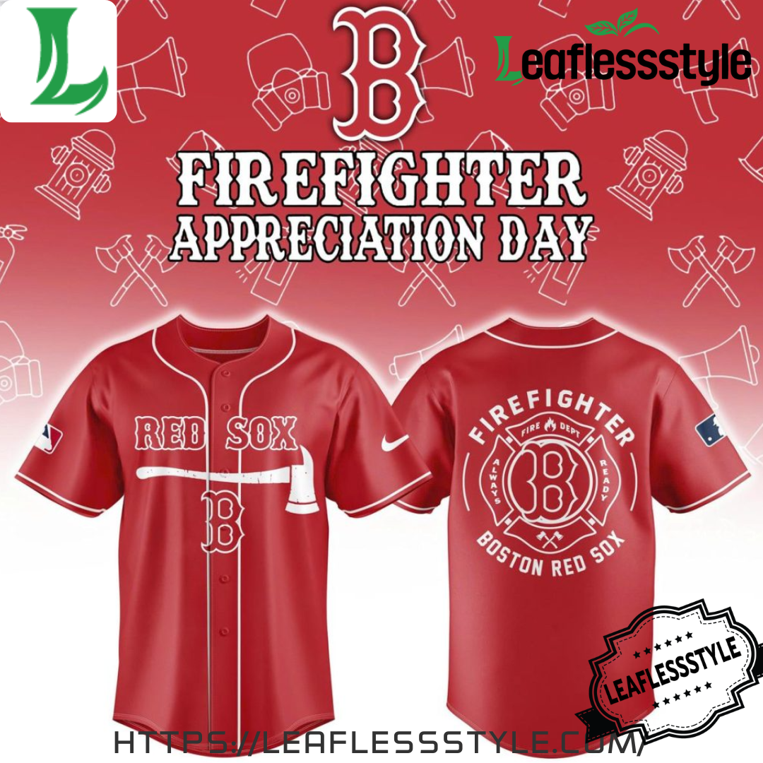 Boston Red Sox Firefighter Application Day Jersey Shirt Perfect Gift Idea For Fans
