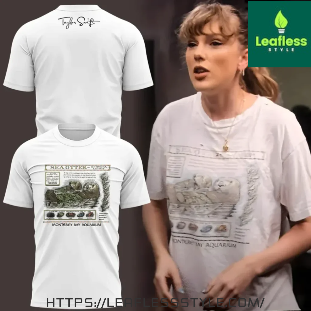 Taylor Swift Sea Otters Monterey Bay Aquarium Shirt Perfect Gift Idea For Men Women