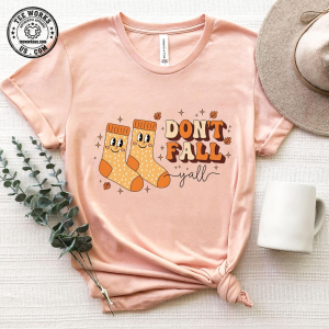 Don't Fall Y'all T-shirt, Fall Nurse Shirt, Thanksgiving Gift for Nurse,Autumn Nurse Shirt,Fall Risk DPT SPT Pta Shirt,Nurse Life Autumn Tee 1 Thiet ke chua co ten 1