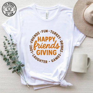 Happy Friendsgiving Shirt, Thanksgiving Friends Shirt, Friendsgiving Shirt, Thanksgiving Shirt, Friends Thanksgiving Shirt, Friend Matching 1 Thiet ke chua co ten 15