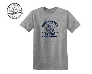 Ringmaster Of the Shit Show Graphic Tee