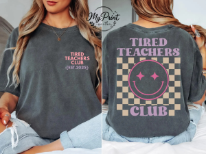 Tired Teachers Club T-Shirt