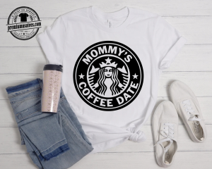 Mommy’s Coffee Date Shirt, Cute Coffee Lover Tee, Gift for Moms & Women 1 ao7 new